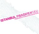 İstanbul Fragmented 2005