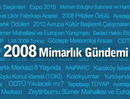 2008'de Türkiye'de ve Dünyada Mimarlık Gündemi