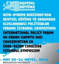 Asya - Avrupa Koridoru'nda Kentsel Büyüme ve Korumada Uluslararası Politikalar İstanbul'da Tartışılacak