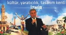 "İzmir'i Baştan Yaratacağız"