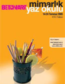 2005 Betonart Mimarlık Yaz Okulu