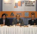 YÜF (Yapı Ürünleri Üreticileri Federasyonu) kuruldu