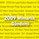2009'da Türkiye'de ve Dünya'da Mimarlık Gündemi