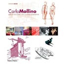 Carlo Mollino: Architecture as Autobiography, Revised and Expanded Edition