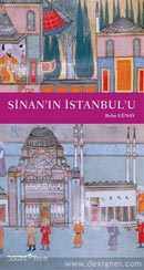 Sinan''ın İstanbul''u