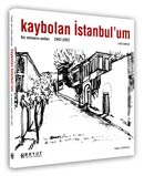 Kaybolan İstanbul'um