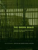 The Green Braid: Ekolojik, Ekonomik ve Eşitlikçi Bir Mimarlığın Ötesinde