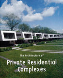 The Arhitecture of  Private Residential Complexes 