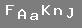 �PUCU: b�y�k harf "F", b�y�k harf "A", k���k harf "a", b�y�k harf "K", k���k harf "n", b�y�k harf "J"