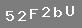 �PUCU: say� be�, say� iki, b�y�k harf "F", say� iki, k���k harf "b", b�y�k harf "U"