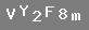 �PUCU: b�y�k harf "V", b�y�k harf "Y", say� iki, b�y�k harf "F", say� sekiz, k���k harf "m"
