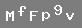 PUCU: byk harf "M", kk harf "f", byk harf "F", kk harf "p", say 9, kk harf "v"