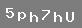 �PUCU: say� be�, k���k harf "p", k���k harf "h", say� yedi, k���k harf "h", b�y�k harf "U"