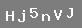 �PUCU: b�y�k harf "H", k���k harf "j", say� be�, k���k harf "n", b�y�k harf "V", b�y�k harf "J"